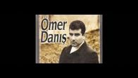 ÖMER DANIŞ ateşlerde yanacağım